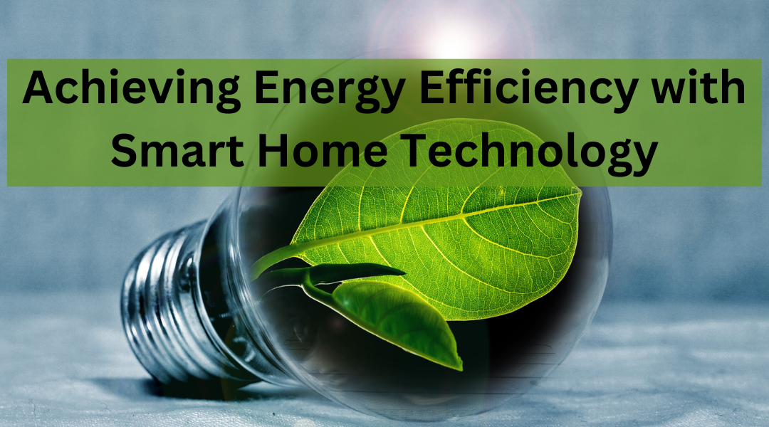 Achieving Energy Efficiency with Smart Home Technology and UK Cheapest Energy Supplier